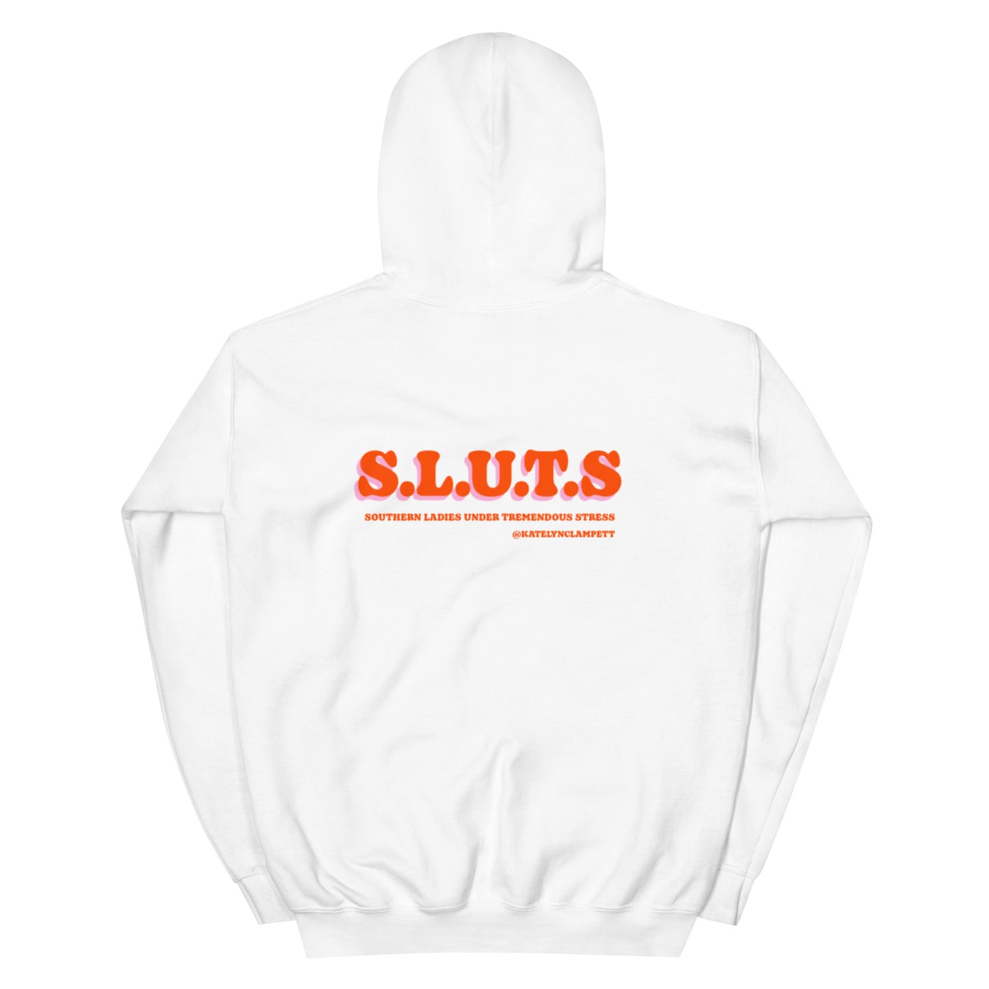 S.L.U.T.S HOODIE